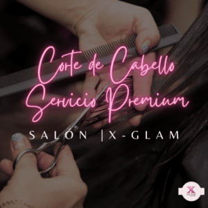 Servicio premium corte Mujer